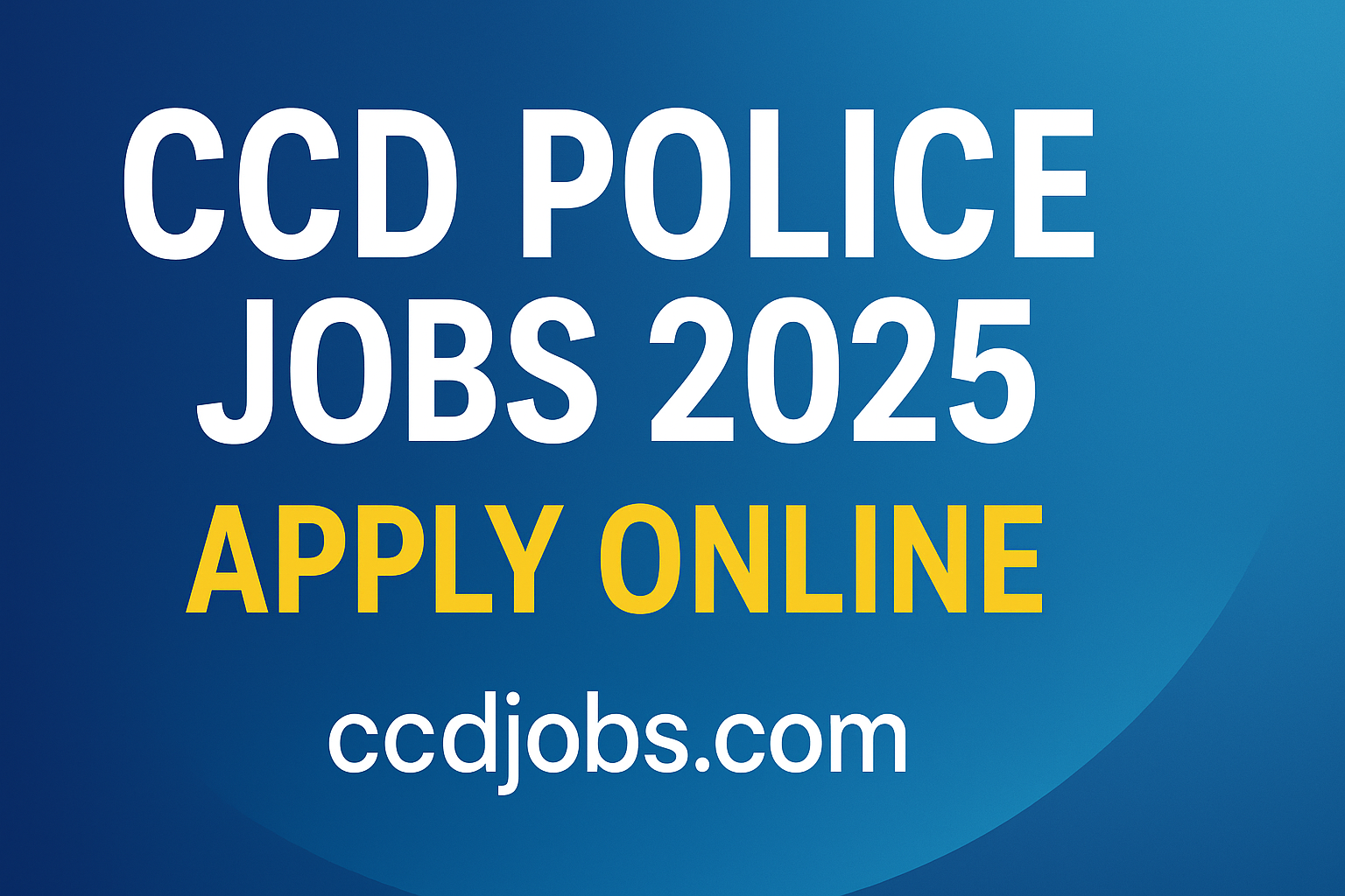 CCD Police Jobs 2025 | Apply Online