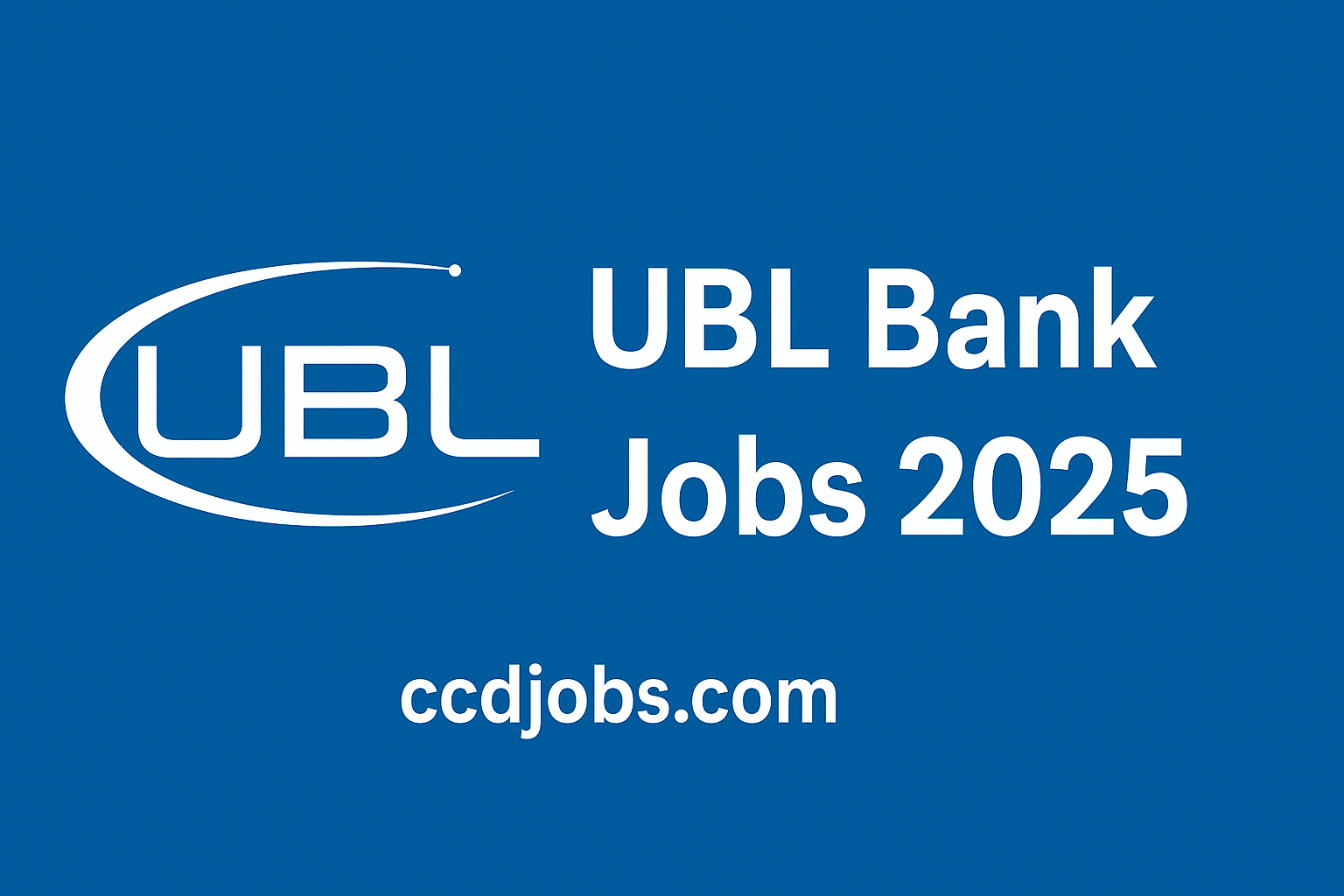 UBL Bank Jobs 2025 | Apply Now